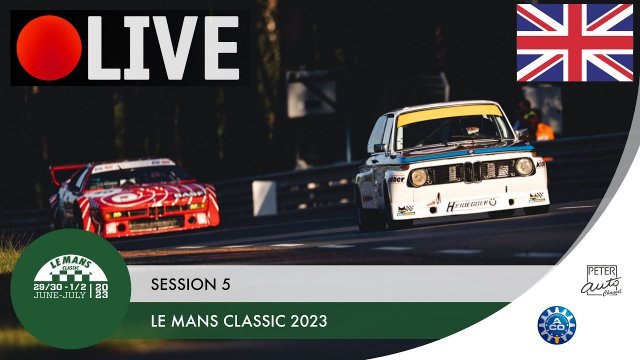 REPLAY - Le Mans Classic, centenary edition !  Session 5